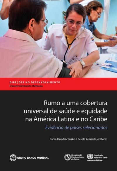 Rumo a uma cobertura universal de saúde e equidade na América Latina e no Caribe