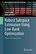 Robust Subspace Estimation Using Low-Rank Optimiza