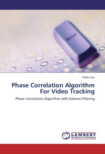 Phase Correlation Algorithm For Video Tracking