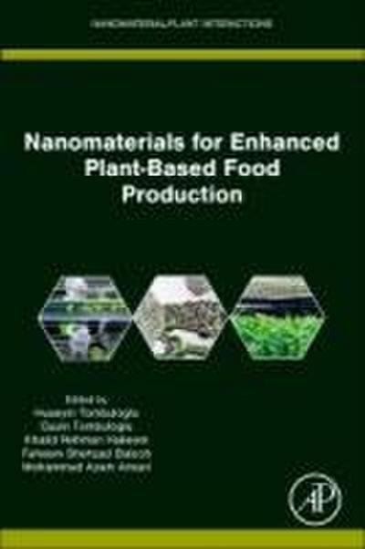 Nanomaterials for Enhanced Plant-Based Food Production