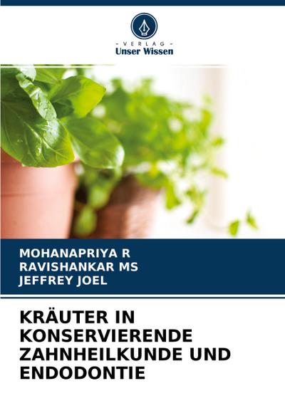 KRÄUTER IN KONSERVIERENDE ZAHNHEILKUNDE UND ENDODONTIE