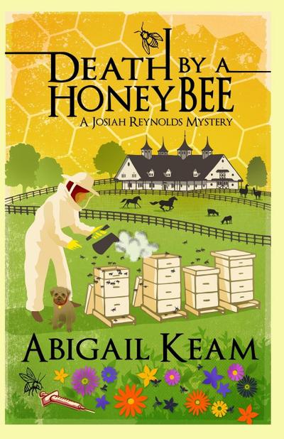 Death By A Honeybee (A Josiah Reynolds Mystery, #1)