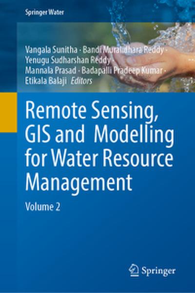 Remote Sensing, GIS and Modelling for Water Resource Management