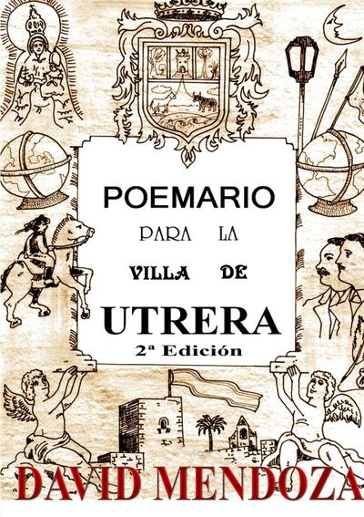 POEMARIO PARA LA VILLA DE UTRERA