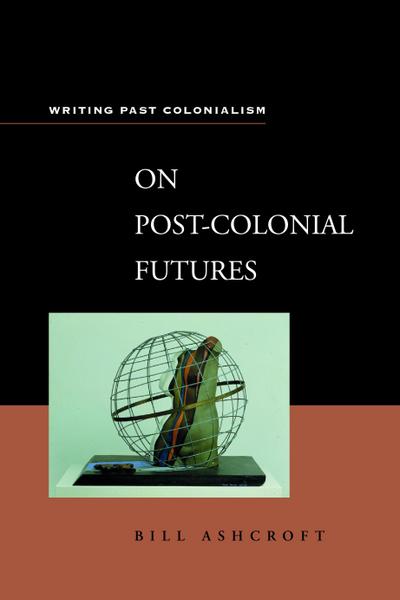 On Post-Colonial Futures