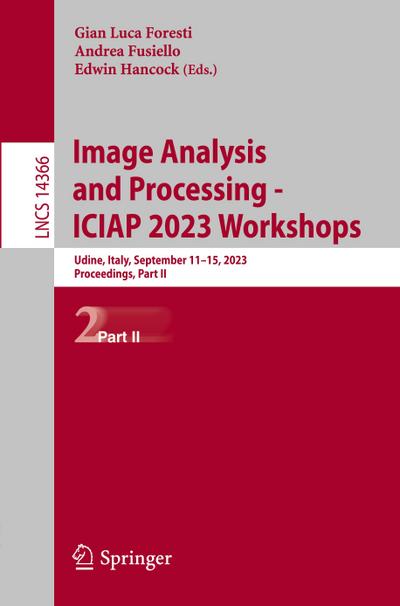 Image Analysis and Processing - ICIAP 2023 Workshops