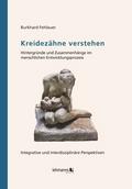 Kreidezähne verstehen