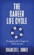 The Career Life Cycle