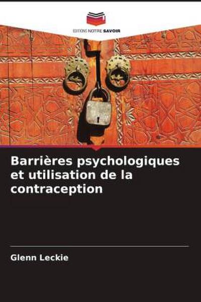 Barrières psychologiques et utilisation de la contraception