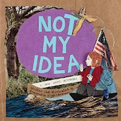 Not My Idea