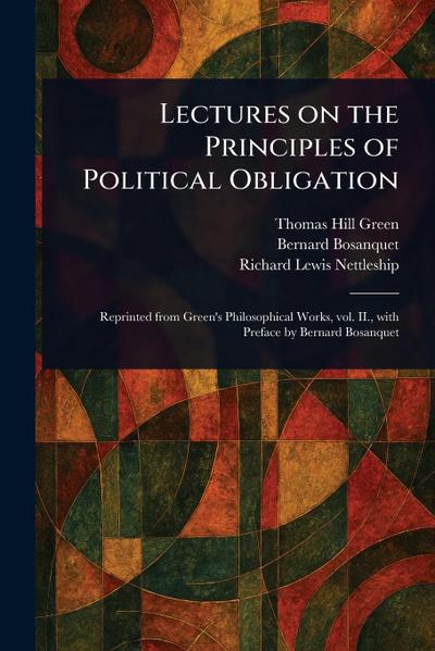 Lectures on the Principles of Political Obligation