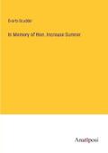 In Memory of Hon. Increase Sumner