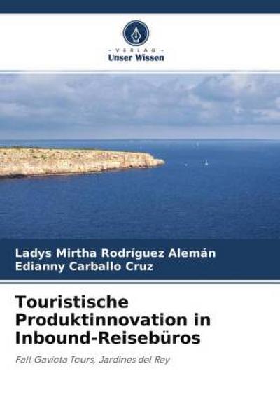 Touristische Produktinnovation in Inbound-Reisebüros