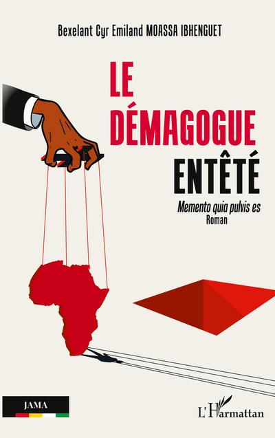 Le démagogue entêté