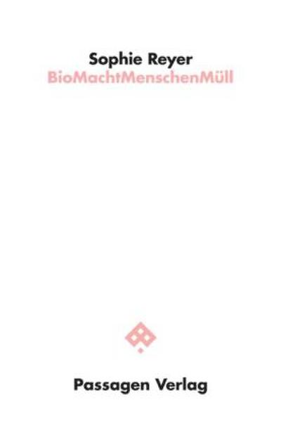 BioMachtMenschenMüll