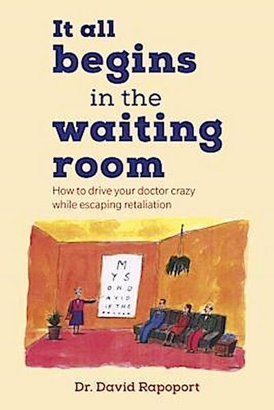 It All Begins in the Waiting Room