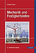 Mechanik und Festigkeitslehre