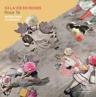 Campanella, N: Vie en roses. Rose Tè. Patrimonio di domani