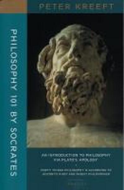 Philosophy 101 by Socrates: An Introduction to Philosophy Via Plato’s Apology