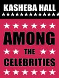 Among the Celebrities