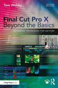 Final Cut Pro X Beyond the Basics