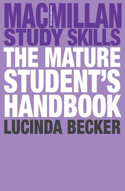 The Mature Student’s Handbook