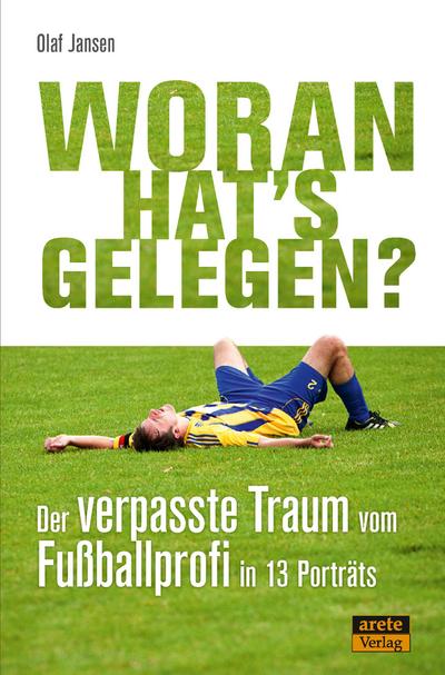 Woran hat’s gelegen?