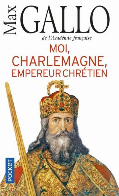 Moi, Charlemagne, empereur chrétien