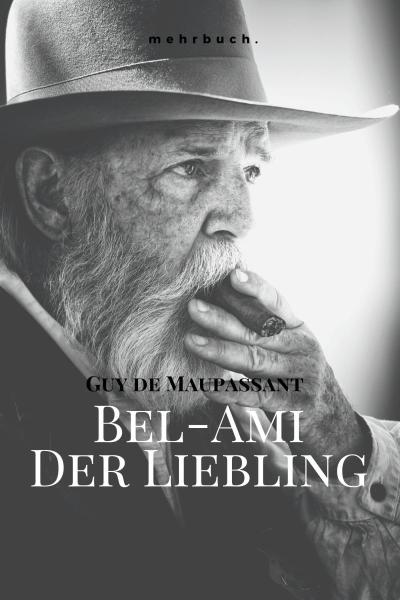 de Maupassant, G: Bel-Ami: Der Liebling