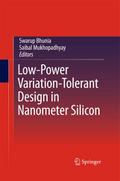 Low-Power Variation-Tolerant Design in Nanometer S
