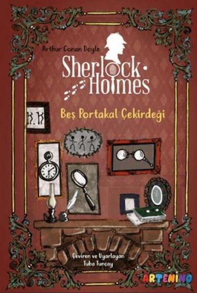 Sherlock Holmes - Bes Portakal Cekirdegi