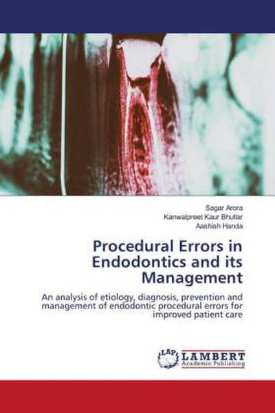 Procedural Errors in Endodontics and its Management