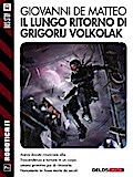 Il lungo ritorno di Grigorij Volkolak