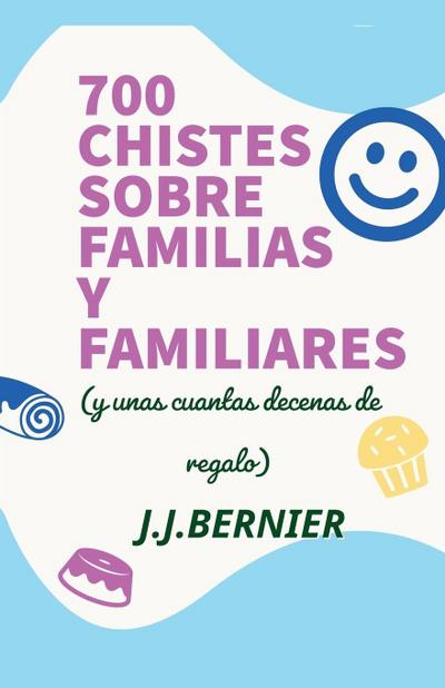 700 chistes sobre familias y familiares (y unas cuantas decenas de regalo)