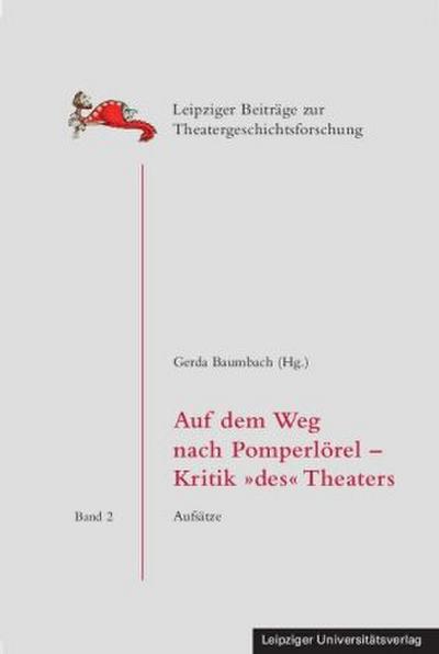 Auf dem Weg nach Pomperlörel - Kritik ’des’ Theaters