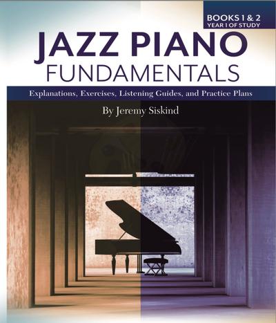 Jazz Piano Fundamentals (Complete, Books 1-3)