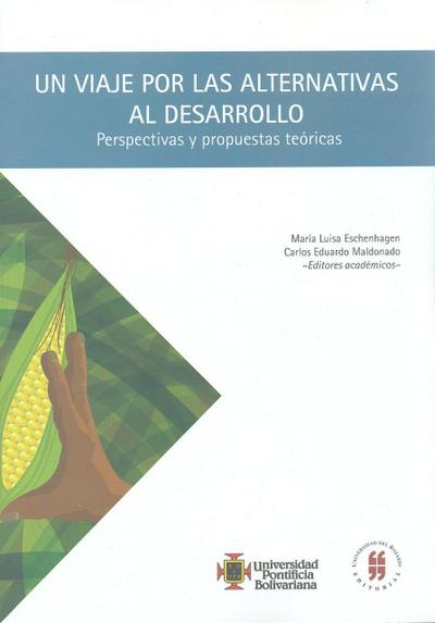 Un viaje por las alternativas al desarrollo