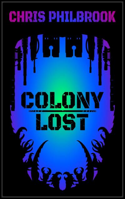 Colony Lost (The Ghara Chronicles, #1)