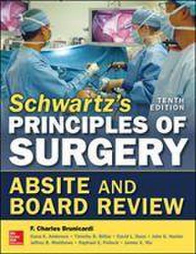 Schwartz’s Principles of Surgery ABSITE and Board Review, 10/e
