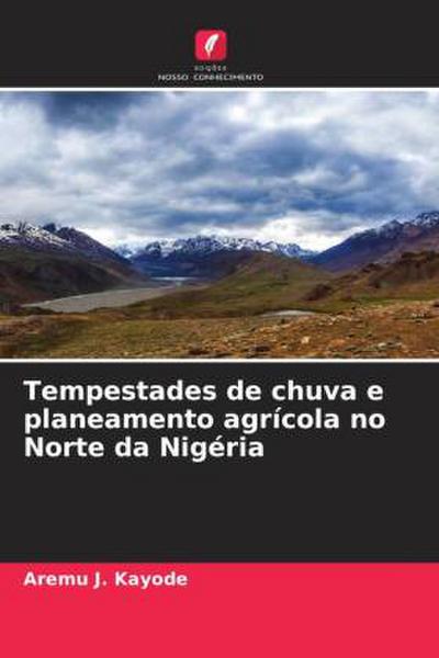 Tempestades de chuva e planeamento agrícola no Norte da Nigéria