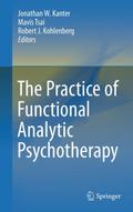 The Practice of Functional Analytic Psychotherapy