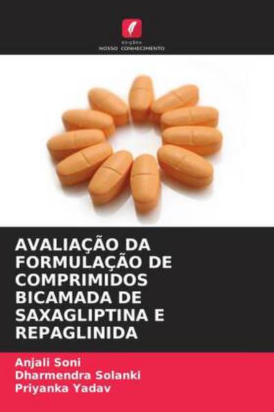 AVALIAÇÃO DA FORMULAÇÃO DE COMPRIMIDOS BICAMADA DE SAXAGLIPTINA E REPAGLINIDA
