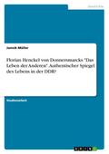 Florian Henckel von Donnersmarcks ’Das Leben
