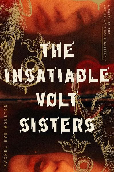 Insatiable Volt Sisters