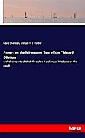 Papers on the Milwaukee Test of the Thirtieth Dilu