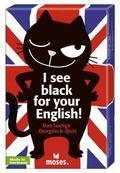 I see black for your English