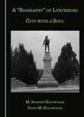 &quote;Biography&quote; of Lynchburg