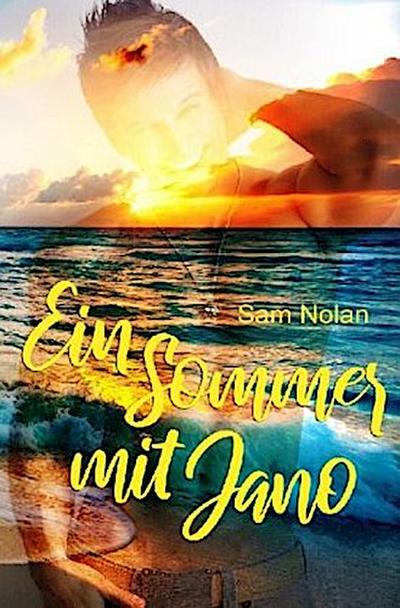 Jahreszeitenliebe / Ein Sommer mit Jano