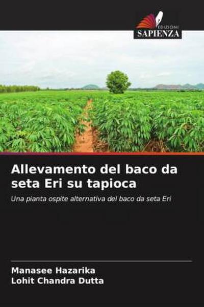 Allevamento del baco da seta Eri su tapioca