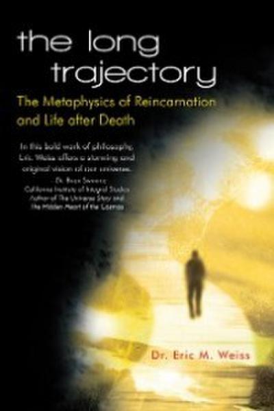 The Long Trajectory